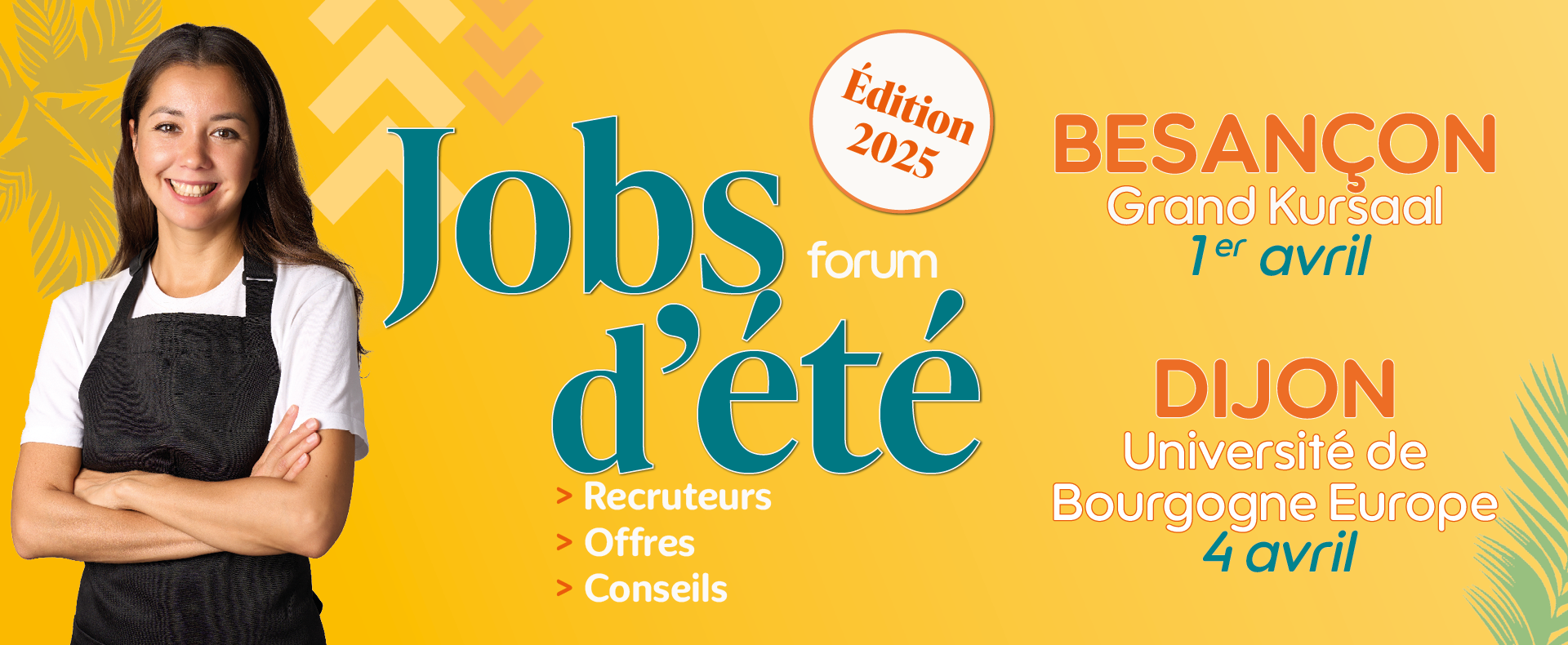 Forums Jobs d'été 2025 à Besançon et Dijon