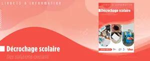 Bandeau Actu Livret Décrochage Scolaire